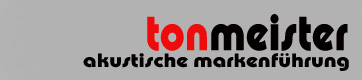 Tonmeister. Akustische Markenf&uuml;hrung. Werbejingles. Ma&szlig;geschneiderte L&ouml;sungen.